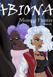 Abiona: Monster Hunter (Maya Joi)