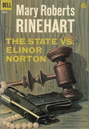 The State vs. Elinor Norton (Mary Roberts Rinehart)