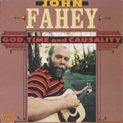 John Fahey God Time and Causality