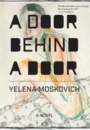 A Door Behind a Door (Yelena Moskovich)