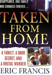 Taken From Home (Eric Francis)