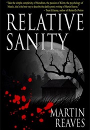 Relative Sanity (Martin Reaves)