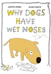 Why Dogs Have Wet Noses (Øyvind Torseter)