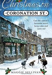 Christmas on Coronation Street (Maggie Sullivan)