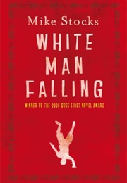 White Man Falling (Mike Stocks)