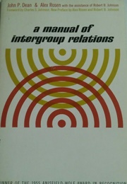 A Manual of Intergroup Relations (John P. Dean)