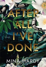 After All I've Done (Mina Hardy)