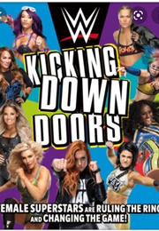 Kicking Down Doors WWE (WWE)