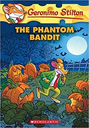 The Phantom Bandit (Geronimo Stilton)