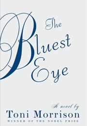 The Bluest Eye (1970) (Toni Morrison)