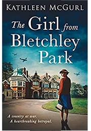 The Girl From Bletchley Park (Kathleen McCurl)
