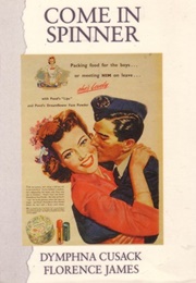 Come in Spinner (Dymphna Cusack & Florence James)