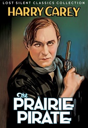 The Prairie Pirate (1925)