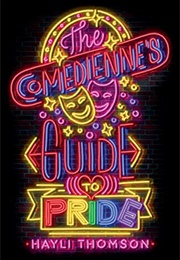 The Comedienne's Guide to Pride (Hayli Thomson)
