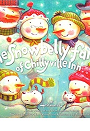 The Snowbelly Family of Chillyville Inn (Cheryl Hawkinson)