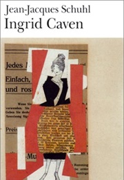 Ingrid Caven (Jean-Jacques Schuhl)