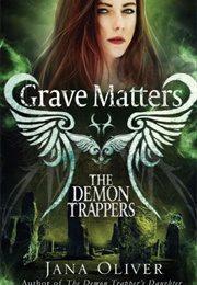 Grave Matters (Jana Oliver)