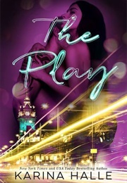 The Play (Karina Halle)