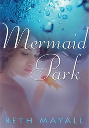 Mermaid Park (Beth Mayall)
