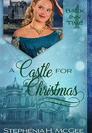 A Castle for Christmas (Back INN Time 4) (Stephenia H McGee)