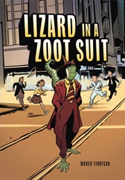 Lizard in a Zoot Suit (Marco Finnegan)