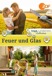Inga Lindström: Feuer Und Glas (2019)
