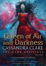 Queen of Air and Darkness (Cassandra Clare)