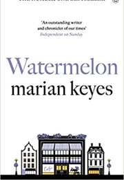 Watermelon (Marian Keyes)