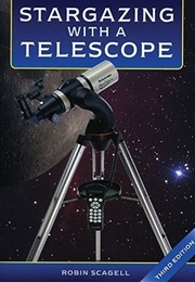 Stargazing With a Telescope (Robin Scagell)