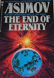 The End of Eternity (Isaac Asimov)