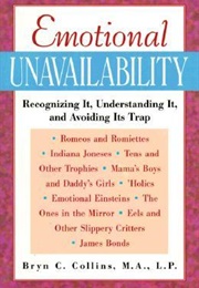 Emotional Unavailability (Bryn C. Collins)