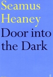 Door Into the Dark (Seamus Heaney)