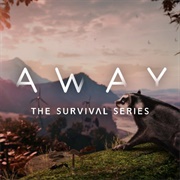 Away: The Survival Series