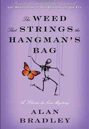 The Weed That Strings the Hangman's Bag (Alan Bradley)