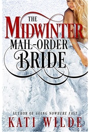 The Midwinter Mail-Order Bride (Kati Wilde)