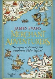 Merchant Adventurers (James Evans)