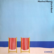 Manfred Mann's Earth Band - Chance (1980)