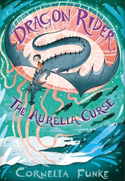 The Aurelia Curse (Cornelia Funke)