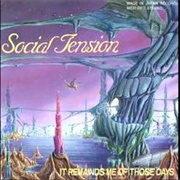 Social Tension - It Reminds Me of Those Days