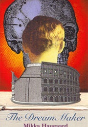 The Dream Maker (Mikka Haugaard)