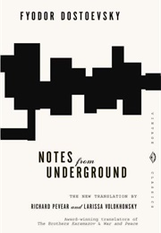 Notes From the Underground (Fyodor Dostoyevsky)