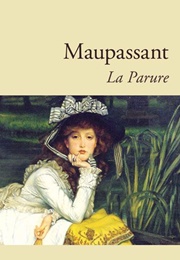 La Parure (Guy De Maupassant)