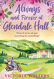 Always and Forever at Glendale Hall (Victoria Walters)