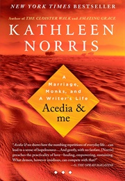 Acedia &amp; Me: A Marriage, Monks, and a Writer&#39;s Life (Norris, Kathleen)