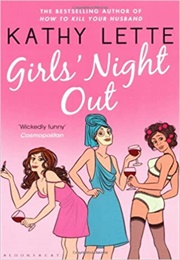 Girls Night Out (Kathy Lette)