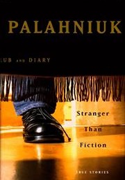 Stranger Than Fiction (Chuck Palahniuk)