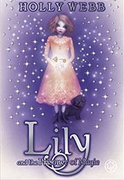 Lily and the Prisoner of Magic (Holly Webb)