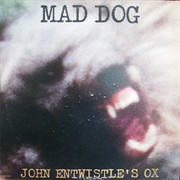 John Entwistle's Ox - Mad Dog (1975)