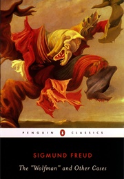 The "Wolfman" and Other Cases (Sigmund Freud)