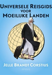 De Universele Reisgids Voor Moeilijke Landen (Jelle Brandt Corstius)